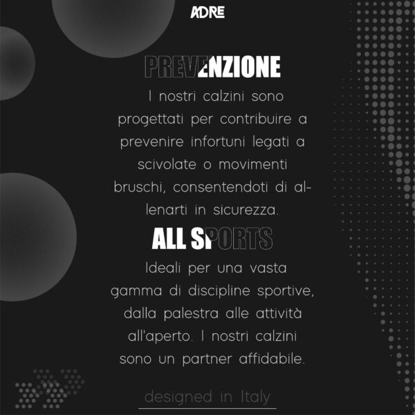 PREVENZIONE - I nostri calzini sono progettati per contribuire a prevenire infortuni legati a scivolate o movimenti bruschi, consentendoti di allenarti in sicurezza. ALL SPORT- Ideali per una vasta gamma di discipline sportive, dalla palestra all'attività all'aperto.