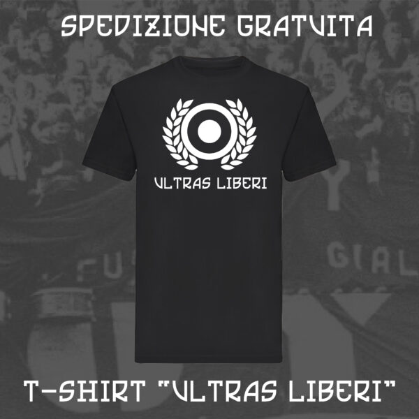 T-Shirt Hooligans Ultras Lifestyle Life 100% Cotone Personalizzata Nera Ultras Liberi